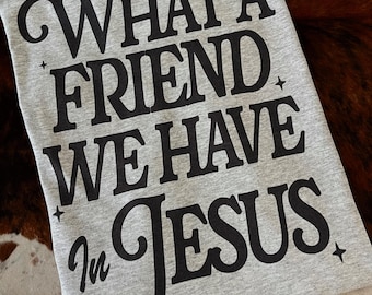 Quel ami nous avons en Jésus