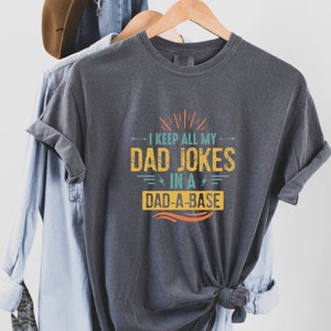 Comfort colors Dad Jokes Shirt, I Tell Dad Jokes Shirt, Fathers Day Shirt, I Tell Dad Jokes Periodically,Awesome dad Shirt, Best Dad shirts
