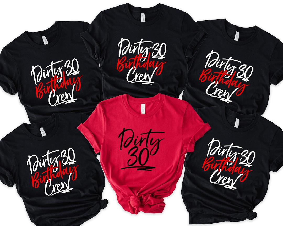 Dirty 30 Squad 30th 30 Years Birthday T Shirt