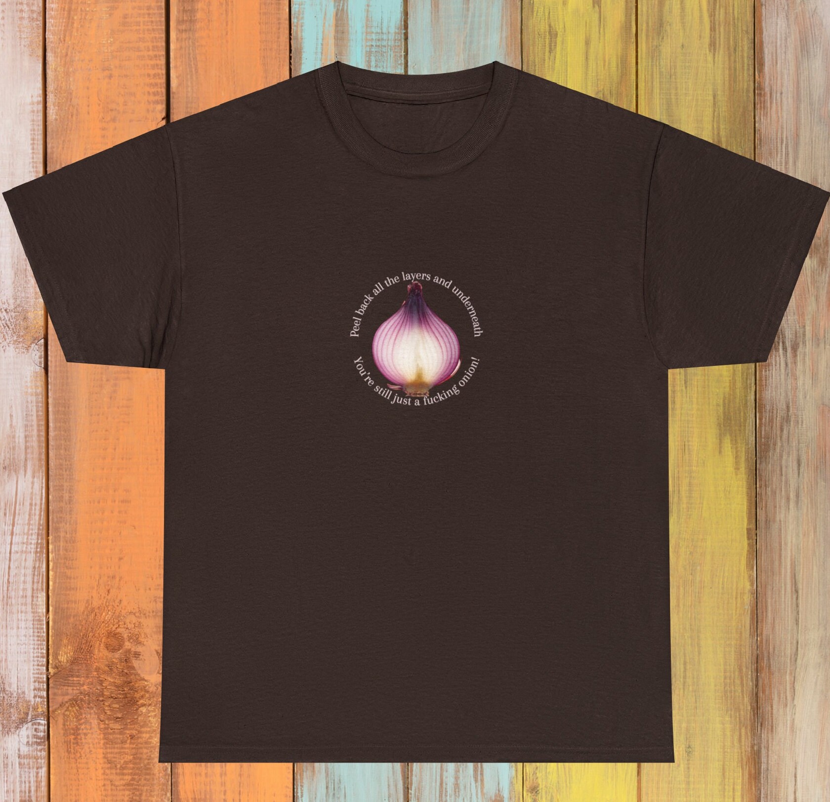 Onion Layers T Shirt Onion Layers Tshirt Irony T Shirt Etsy UK