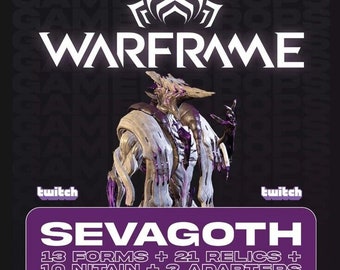 Warframe Sevagoth + 13 Forma + 21 Relics + 3 Adapters (126 ITEMS) Twitch Drops