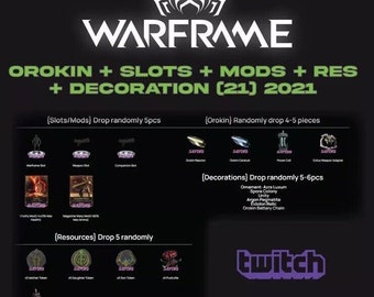 Warframe - TWITCH DROPS - Orokin + Slots + Mods + Res + Decoration (21)