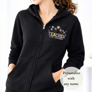 Teacher Zip Up Hoodie Personalized Name zip up Custom Teacher Gift Grad Teacher Zip up Jacket Teacher Appreciation Present Student Teacher