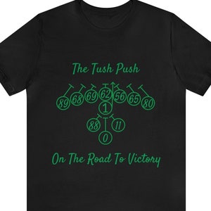 The Tush Push - On The Road To Victory - Special Edition - Eagles T-Shirt