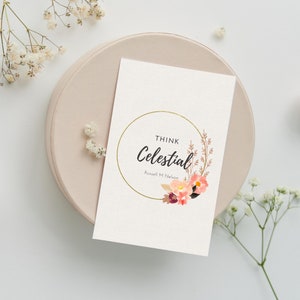 May include: A white card with a gold circle and the text "Think Celestial" with the name "Russell M Nelson" below. The circle is decorated with a floral design in shades of pink, red, and orange.