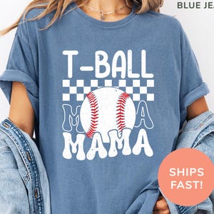 Comfort Colors® T-Ball Mama Shirt, T-Ball Season Shirt, Baseball Mom Shirt, Sports Mom Shirt, Game Day Shirt, Mother&#39;s Day Gift