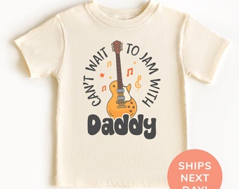 Can't Wait To Jam With Daddy Shirt and Onesie®, Daddy’s Music Buddy Shirt, Rock Music Toddler & Youth Shirt, Guitar Baby Bodysuit