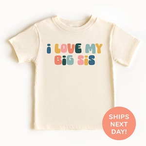 I Love My Big Sis Shirt and Onesie®, Big Sister Toddler & Youth Shirt, Pregnancy Announcement Bodysuit, Baby Shower Gift, Kids Shirt