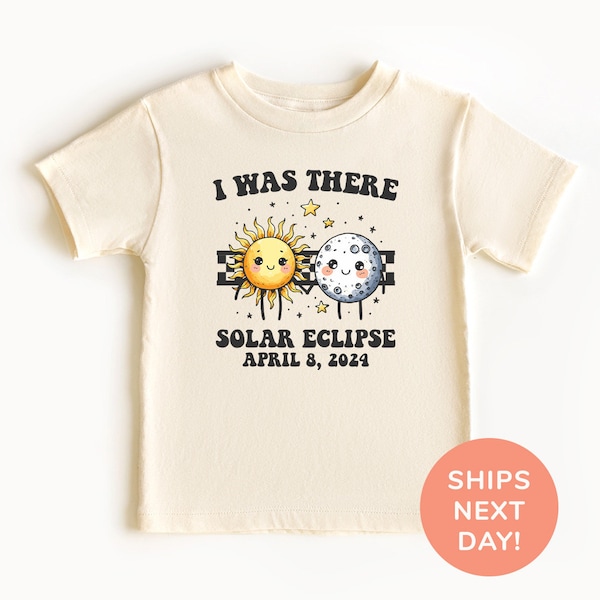 I Was There Solar Eclipse Shirt and Onesie®, 2024 Solar Eclipse Toddler & Youth Shirt, Moon and Sun Shirt, April 8 2024 Shirt
