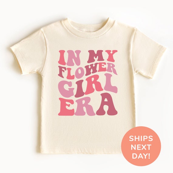 In My Flower Girl Era Shirt Flower Girl Toddler Shirt Wedding Party Kids Shirt Bridal Party Shirt for Kids Wedding Souvenir Gift