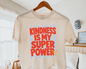 Kindness Is My Superpower Shirt, Retro Positive Vibes Tee, Inspirational Graphic T-Shirt, Boxy Crop Tee, Motivational Sweatshirt