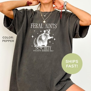 Comfort Colors® Feral Aunts Society Shirt, Opossum Shirt, Pregnancy Reveal Shirt, Baby Announcement Shirt, Funny Aunt Shirt, Aunt Gifts