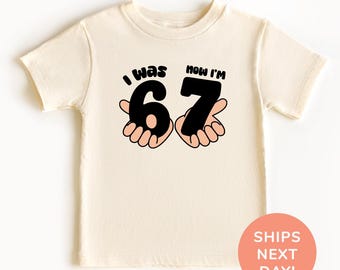 Ich war 6, jetzt bin ich 7 Shirt, lustiges 7. Geburtstag Meme Shirt, 67 Trend Shirt, sieben Geburtstage Shirt, lustiges Kindergeburtstag Shirt, Shirt für Kinder