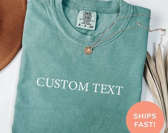 Comfort Colors® Custom Text Shirt Personalized Comfort Colors Shirt Personalized Name Shirt Custom Shirt for Women Gift for Mom