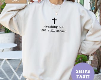 Absturz, aber immer noch gewählt Rundhals-Sweatshirt, christliches Sweatshirt, Glaube-Sweatshirt, Bibel-Vers-Sweatshirt, christliche Kleidung