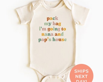 Pack My Bag I'm Going To Nana and Pap's House Shirt and Onesie®, Funny Toddler Shirt, Grandpa and Grandma’s Favorite Grandchild Shirt