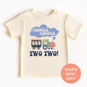 Chugga Chugga Two Two Shirt, Second Birthday Toddler Shirt, Train Lover Kids Shirt,  2nd Birthday Party Shirt, Birthday Gift, Shirt for Kids