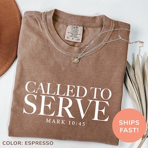 Camiseta de Comfort Colors® Llamado a servir, camiseta con versículo bíblico, camiseta cristiana, camiseta religiosa, camiseta para amantes de Dios, camiseta para mamá cristiana