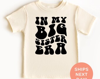 In My Big Sister Era Shirt and Onesie®, Big Sister Shirt, Toddler & Youth Shirt, Cute Big Sis Bodysuit, Pregnancy Announcement Shirt