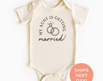 My Aunt Is Getting Married Shirt and Onesie®, Cute Bridal Party Toddler & Youth Shirt, Aunt Engagement Announcement Bodysuit, Shirt for Kids