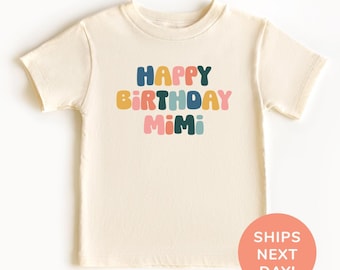 Camiseta y mono de feliz cumpleaños Mimi® Camiseta de la mejor abuela para niños pequeños Body de bebé para el cumpleaños de Mimi Camiseta de fiesta de cumpleaños para niños