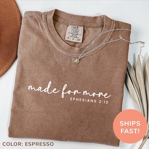 Comfort Colors® Made for More シャツ、聖書の一節シャツ、クリスチャンシャツ、宗教ママシャツ、イエスシャツ、女性用聖書の聖句シャツ