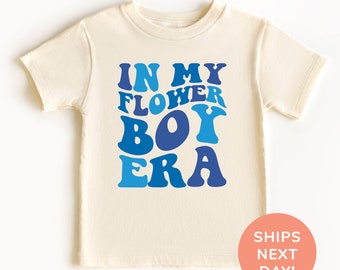 In My Flower Boy Era Shirt, Flower Boy Toddler & Youth Shirt, Wedding Party Kids Shirt, Bridal Party Shirt, Wedding Kids Gift