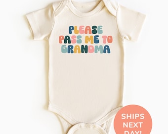 Please Pass Me To Grandma Shirt, Funny Toddler Shirt and Onesie®, Baby Boy and Baby Girl Onesie®, Gift from Favorite Nana, Baby Shower Gift