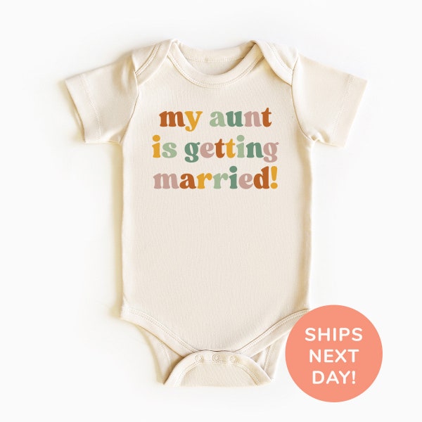 My Aunt Is Getting Married Shirt and Onesie®, Cute Bridal Party Toddler & Youth Shirt, Aunt Engagement Announcement Bodysuit, Shirt for Kids