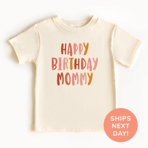 ハッピーバースデーママシャツ＆ワンジー®、ママの幼児用ベストシャツ、ママの誕生日用ベビーボディスーツ、バースデーパーティーシャツ、子供用シャツ