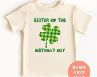 Schwester des Geburtstagskindes Shirt, St. Patricks Geburtstag Shirt, passendes Geburtstags Shirt, Shamrock Shirt, Geburtstagsparty Shirt, Geburtstagsgeschenk