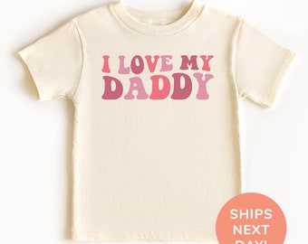 Chemise et grenouillère I love my Daddy pour tout-petits, chemise rétro pour tout-petits et jeunes, chemise papa petite fille et garçon, jolie chemise bébé pour la fête des pères