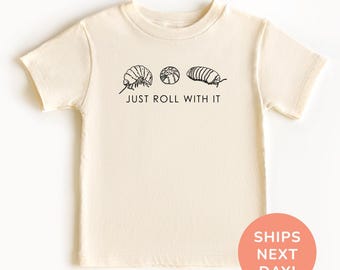 Just Roll With It Shirt Shirt Bugs Toddler Shirt Bugs Lover Shirt Future Entomologist Shirt Entomology Shirt Insect Shirts for Kids