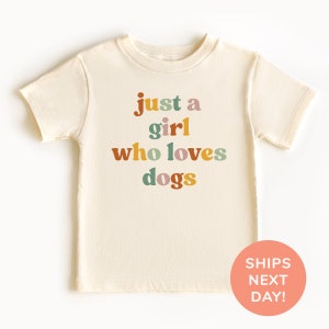 Just A Girl Who Loves Dogs Shirt and Onesie®, Dog Lover Toddler & Youth Shirt, Animal Lover Kids Shirt, Animal Shirt for Girls