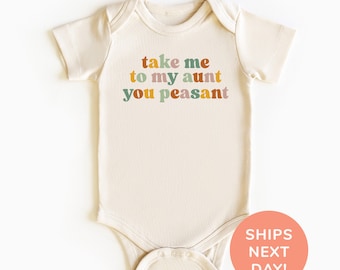 Take Me to My Aunt You Peasant Shirt and Onesie®, Aunties Bestie Shirt, Funny Niece and Nephew Shirt, Funny Baby Bodysuit, Gift from Aunt