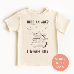 Need an Ark I Noah Guy Shirt, Christian Shirt and Onesie® for Kids, Jesus Shirt, Toddler & Youth Tee, Bible Study Shirt, Sunday School Shirt