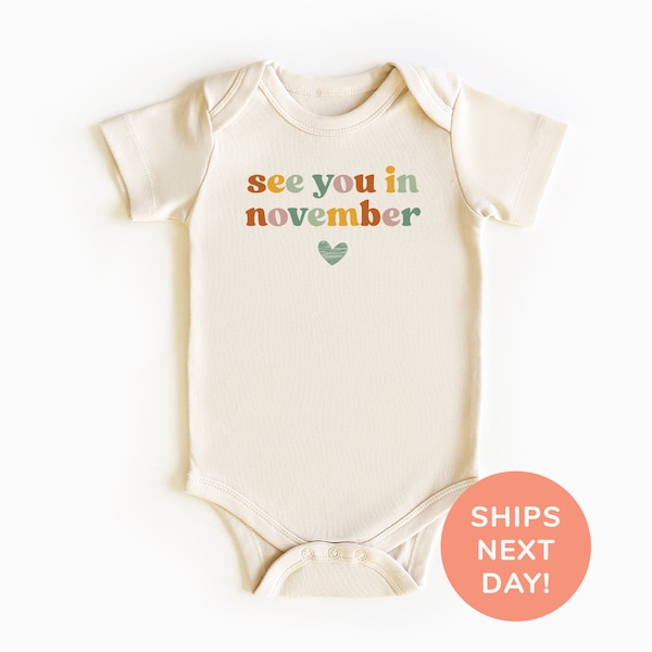 See You In November Shirt and Onesie®, Cute New Pregnancy Announcement Bodysuit, Baby Coming Soon Shirt, Baby Shower Gift, Shirt for Kids