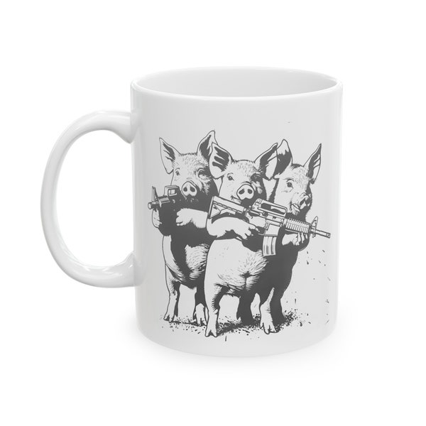 Three little Pigs Mug, Gun Right, America , Funny mug , gift for Him, Pigs , M16