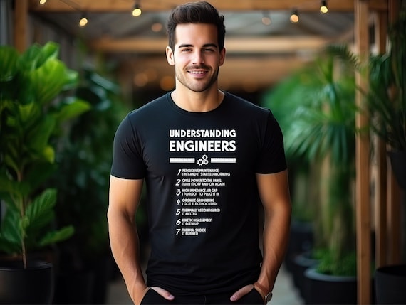 Funny Engineer Humor T-Shirt: Techie STEM Gift