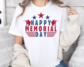 Happy Memorial Day Tshirt, Happy Memorial Day Shirt, Happy Memorial Day Tee, Memorial Day Tshirt, Memorial Day Shirt, Veterans Day Tshirt,