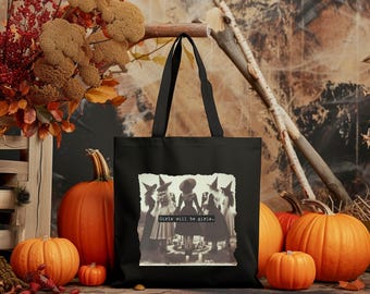 Halloween Witch Tote Bag, Girls Will Be Girls, Funny Witchy Vibes