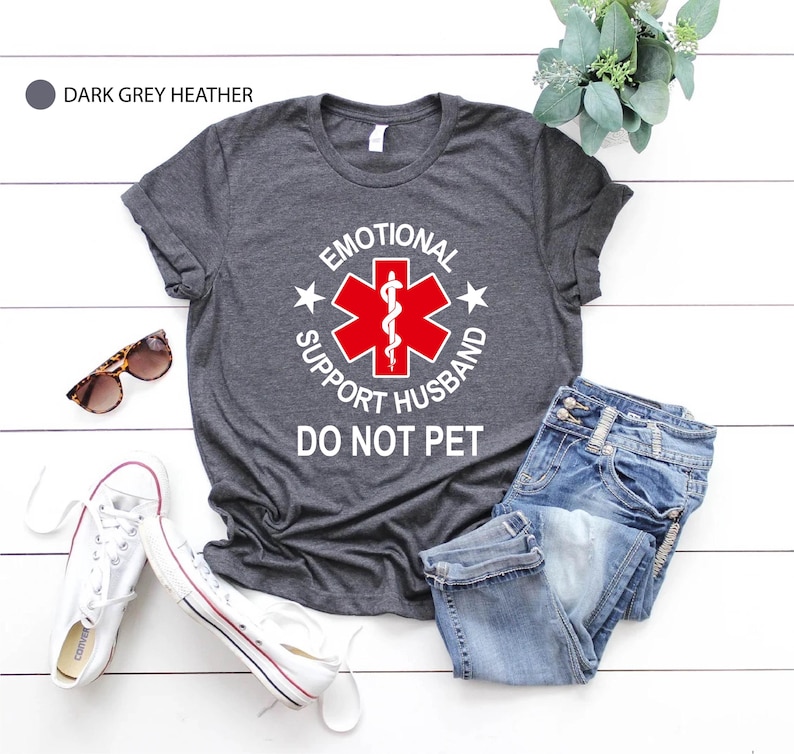 Emotional Support Husband T-Shirt: Funny Anniversary/Father's Day Gift image 2