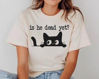 Is He Dead Yet Shirt,Anti Trump Shirt,Political Shirt,Republican Shirt,Resist Trump T-Shirt,Anti Trump Gift