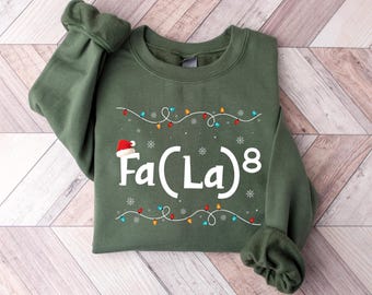 Fa (la)8 Funny Christmas Sweatshirt, Math Teacher Xmas Gift