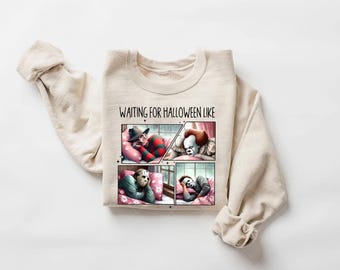 Horror Movie Characters Sweatshirt: Waiting For Halloween Like Shirt, Spooky Halloween Tee