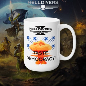 Taste Democracy! Helldivers 2 15oz Mug