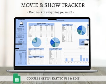 May include: A laptop computer displaying a Google Sheets spreadsheet with a blue and white color scheme. The spreadsheet is titled "Movie & Show Tracker - Keep track of everything you watch -" and includes charts and graphs. The text "GOOGLE SHEETS | EASY TO USE & EDIT" is displayed below the laptop.