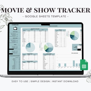May include: A laptop computer displaying a Google Sheets template for tracking movies and shows watched. The template includes tables and charts to track monthly watches, genre stats, and total watches. The template is titled "Movie & Show Tracker - Google Sheets Template -" and has a green and blue color scheme.