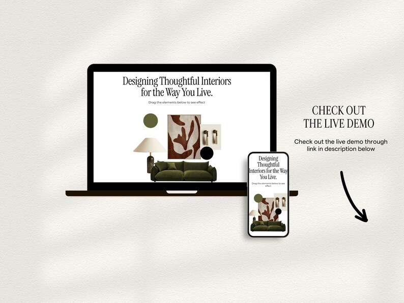 May include: A laptop and a smartphone displaying a website with the text Designing Thoughtful Interiors for the Way You Live. The screen shows a green sofa, a lamp, and abstract art. Text on the right reads CHECK OUT THE LIVE DEMO.