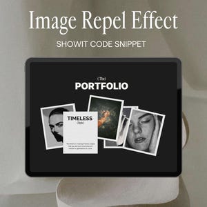 Pode incluir: Um tablet preto exibe uma apresentação de portfólio com o texto "Image Repel Effect" e "SHOWIT CODE SNIPPET". A tela mostra a palavra "PORTFOLIO" e várias imagens, incluindo um retrato e um cartão que diz "TIMELESS (Style)".